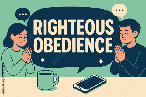 Righteous Obedience Banner. Righteous Obedience banner, flat vector illustration, bold oversized text inside rounded blob banner, cartoon characters standing