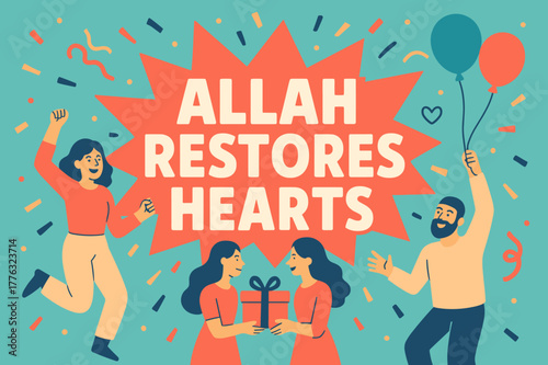 Celebrating Heart Restoration. Allah Restores Hearts banner, flat vector illustration, bold oversized text inside splash explosion, cartoon characters dancing