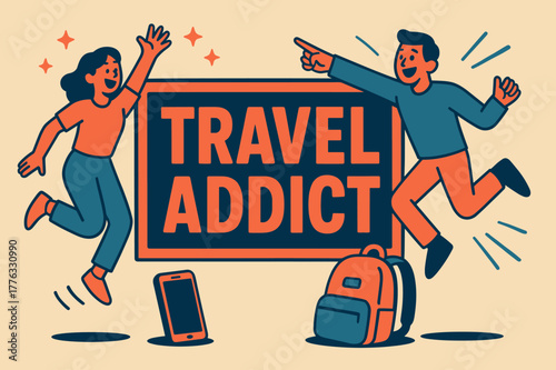 Travel Addict Banner. Travel Addict banner, flat vector illustration, bold oversized text inside rectangular frame banner, cartoon characters jumping and
