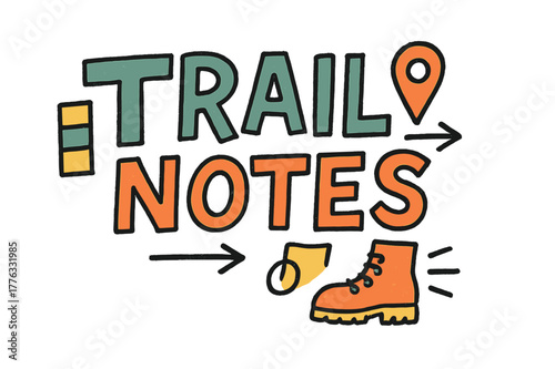 Playful Trail Doodles. Trail Notes ? Doodle / Sketch; playful hand-drawn letters with rough outlines and arrows; casual offset stacking; colored lettering