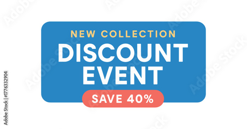 Flat vector horizontal bar design top text NEW COLLECTION main text DISCOUNT EVENT bottom text SAVE 40% wide blue rectangular shape with minimalist font