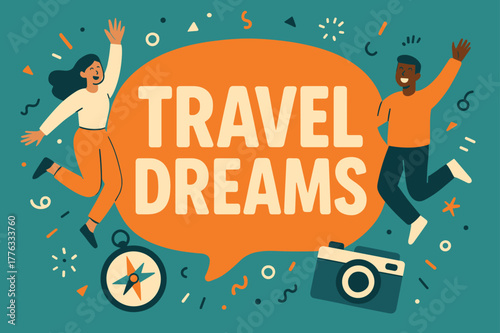 Travel Dreams Illustration. Travel dreams banner, flat vector illustration, bold oversized text inside rounded blob, cartoon characters jumping and waving,