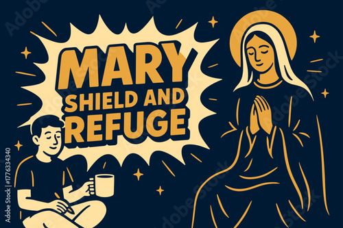 Mary's Shield and Refuge. Mary, Shield and Refuge banner, flat vector illustration, bold oversized text inside comic burst, cartoon characters sitting calmly