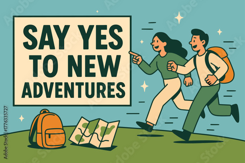 Adventure Awaits!. Say yes to new adventures banner, flat vector illustration, bold oversized text inside rectangular frame, cartoon characters running and