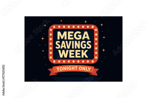 flat vector banner MEGA SAVINGS WEEK big theater marquee lights around headline dark stage ribbon TONIGHT ONLY showtime retail