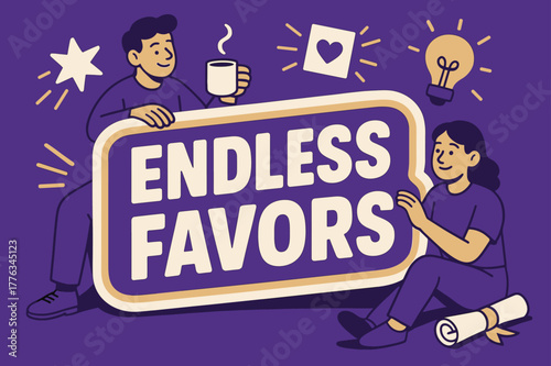Endless Favors Extravaganza. Endless Favors banner, flat vector illustration, bold oversized text inside sticker outline banner, cartoon characters sitting and