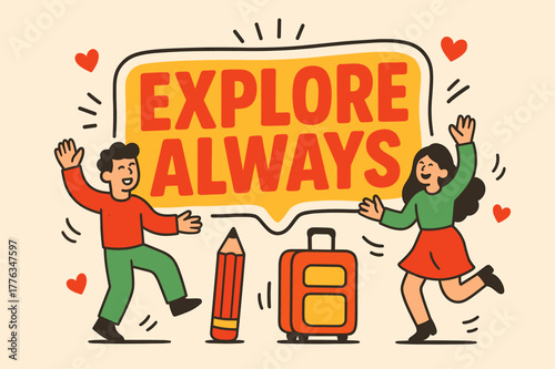 Explore Adventure Banner. Explore always banner, flat vector illustration, bold oversized text inside sticker outline, cartoon characters dancing and waving,
