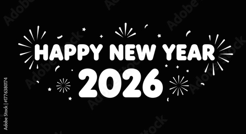 A festive image wishing a Happy New Year for 2026 with fireworks and celebratory design elements on a black background.