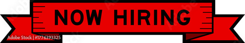 Ribbon label banner with word now hiring in red color on white background
