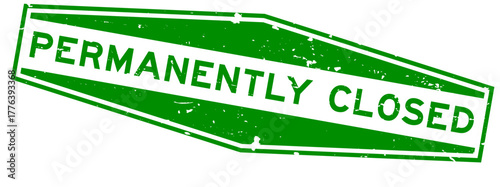 Grunge green permanently closed word hexagon rubber seal stamp on white background