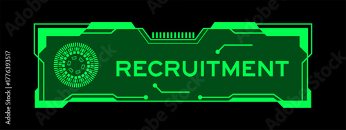Green color of futuristic hud banner that have word recruitment on user interface screen on black background
