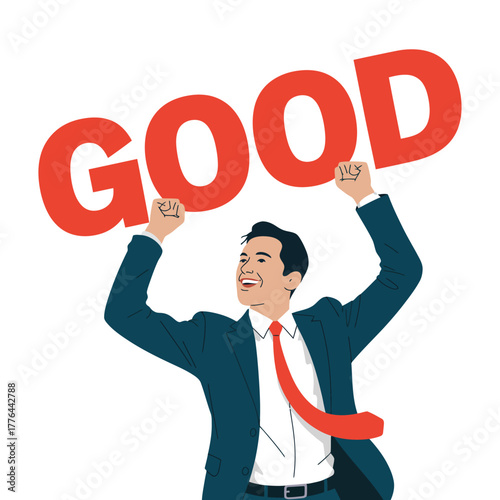 A smiling businessman holds up the word GOOD with his fists raised in victory.