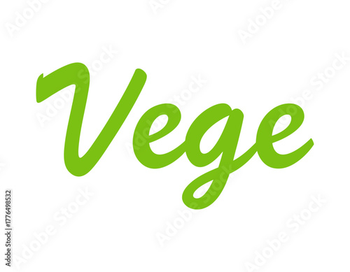 The green inscription Vege