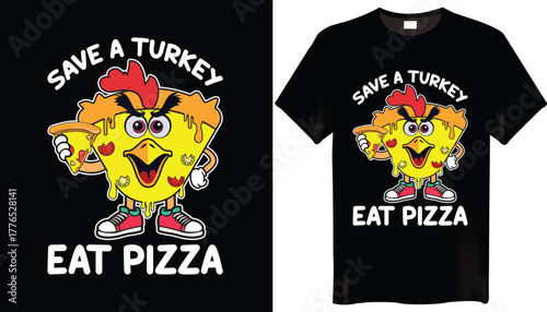 Save a Turkey Eat Pizza Thanksgiving T-shirt Designs