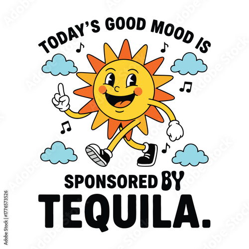 Funny Tequila Quote with Retro Cartoon Sun Mascot, Groovy T-Shirt Design"