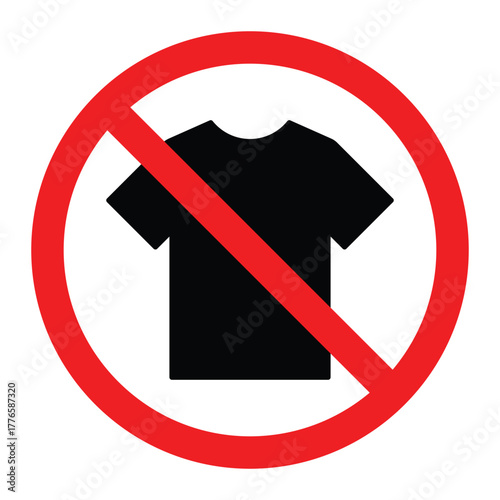 No shirt allowed vector icon. Black t-shirt silhouette inside red prohibition circle. Clothing restriction or dress code sign for public places.
