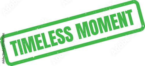 Grunge timeless moment stamp showcases enduring quality and classic everlasting appeal