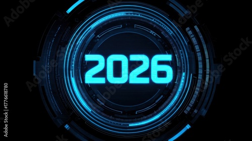 Futuristic Digital Display of Year 2026 with High-Tech Aesthetic in Blue Color Scheme and Circular Design Elements Against Black Background