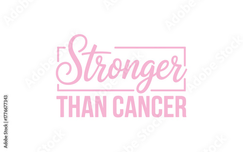 Stronger than cancer breast cancer awareness message