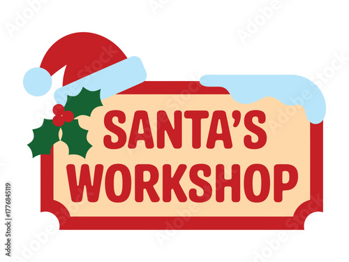 A festive sign reads "Santa's Workshop" adorned with a Santa hat and holly, evoking Christmas cheer and holiday spirit.