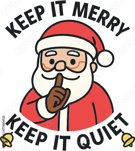 Santa Claus with finger on lips gesture Keep It Merry Keep It Quiet Christmas vector illustration