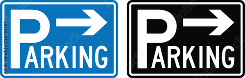 Right pointing parking sign. Parking traffic road symbol with right pointing navigation