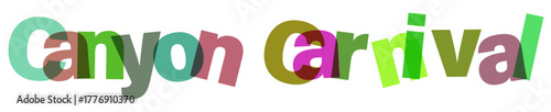 Dynamic 3d text overlapping design with canyon carnival theme featuring bold typography and vibrant colors