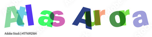 Dynamic overlapping 3d text design featuring atlas aurora elements with vibrant color gradients and bold typography