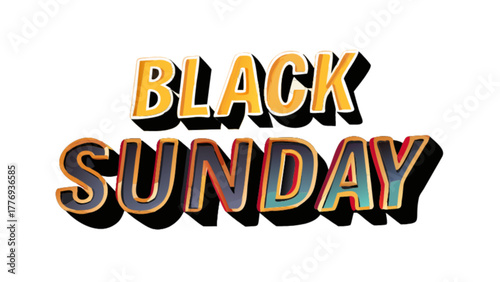 Black sunday text with 3d effect