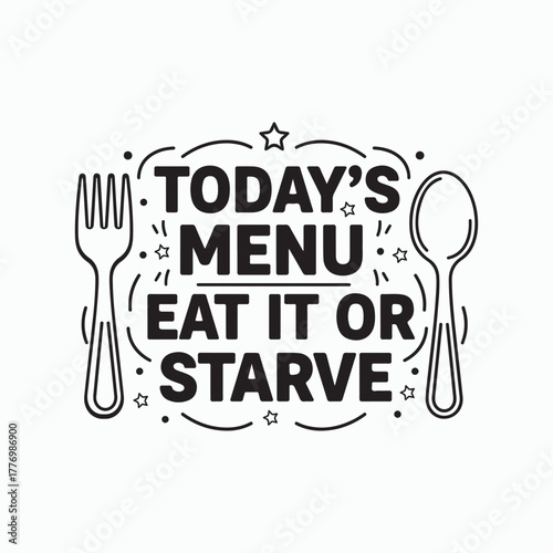 Funny kitchen quote vector design with spoon and fork illustration