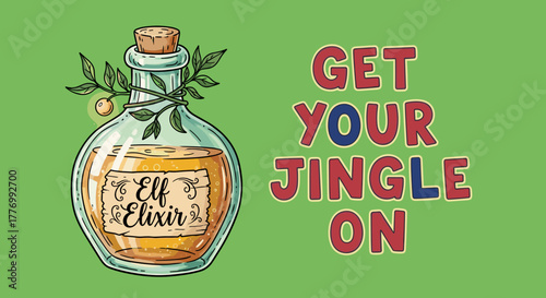 Colorful Elixir Bottle Illustration with Get Your Jingle On Phrase for Holiday Vibes and Festive Decor