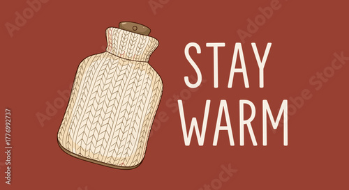 Cozy hot water bottle with knitted cover and 'STAY WARM' text on a warm reddish-brown background, perfect for winter comfort and warmth