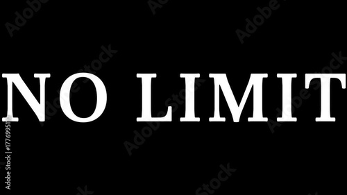 A stark image displaying the phrase no limit in bold white lettering against a solid black background