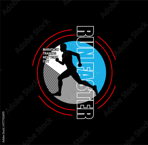RUN FASTER typography design for t shirt vector illustration
