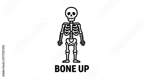 A stylized cartoon skeleton stands upright with the text "BONE UP" beneath it, all in black and white.