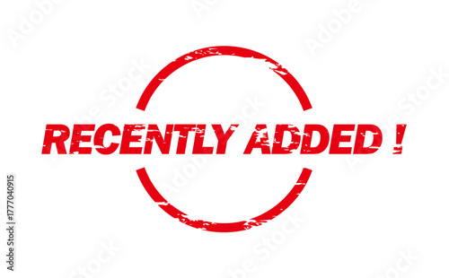RECENTLY ADDED ! - RECENTLY ADDED ! text written on Red Rubber Stamp 
