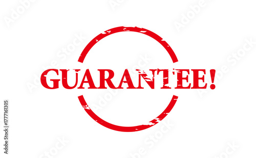 GUARANTEE! - GUARANTEE! text written on Red Rubber Stamp 
