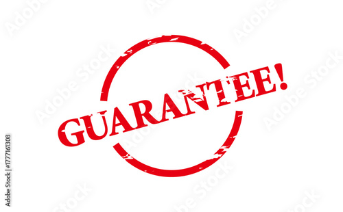 GUARANTEE! - GUARANTEE! text written on Red Rubber Stamp 
