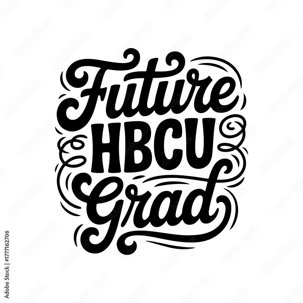 Obraz premium Future HBCU Grad. Vector Design Isolated on White Background