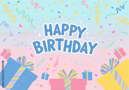 Colorful "Happy Birthday" graphic with confetti, streamers, and a row of wrapped gift boxes in pastel shades against a gradient background.