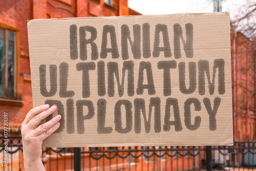 Foto "Iranian Ultimatum Diplomacy" Iran's Supreme Leader demanding withdraw troops, and stop regional meddling before engaging in talks
