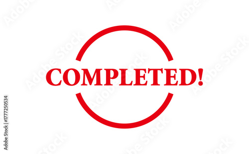 COMPLETED! - Red Rubber Stamp With text COMPLETED! 
