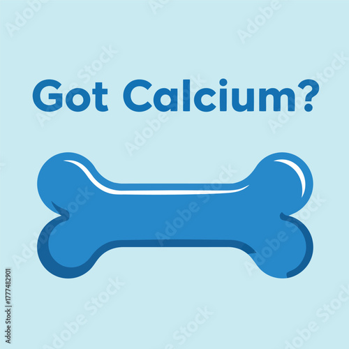 "Got Calcium?" a question about nutritional content and a bone graphic, perfect for health awareness and pet care content