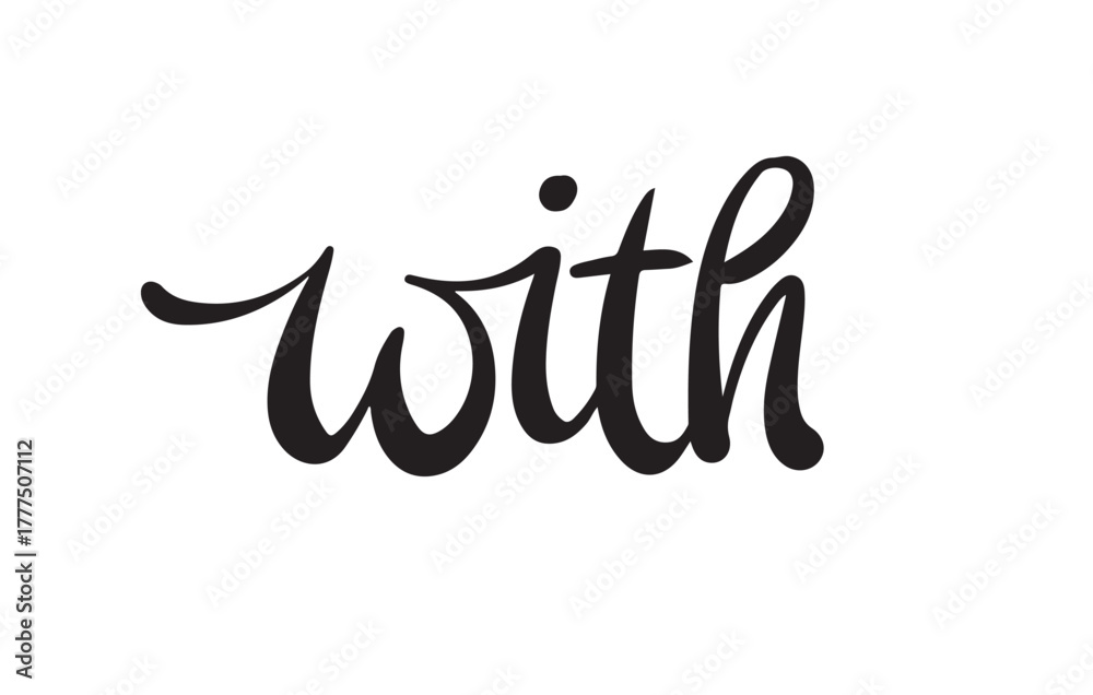 Obraz premium With Word Fluid Cute Brush Calligraphy Word Vector