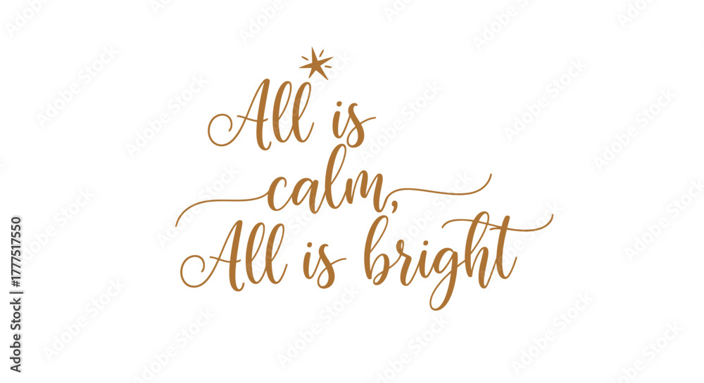 Obraz premium All is calm, all is bright text with a star at the top