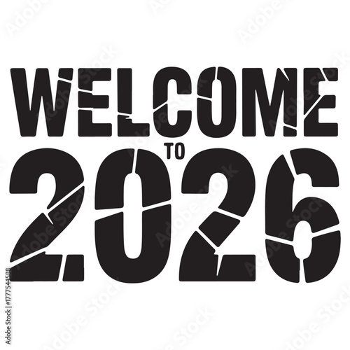 Welcome to 2026 – Retro Stencil Type Badge Vector