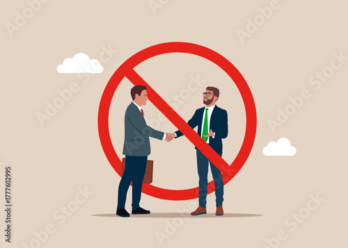 Stop.  Handshaking businessmen at red prohibition sign NO. Business deal abolition. Restriction of rights and freedoms. Taboo, rejection. Social distancing, handshake is prohibited. Vector