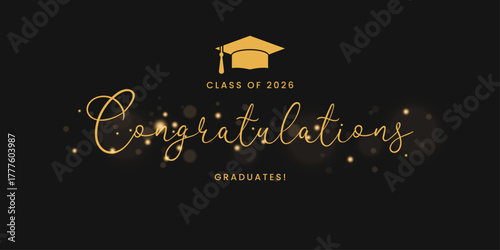 Graduation greeting vector background design. Congrats graduates class of 2026 text with mortarboard cap and gold flare for graduation ceremony messages. Vector illustration.