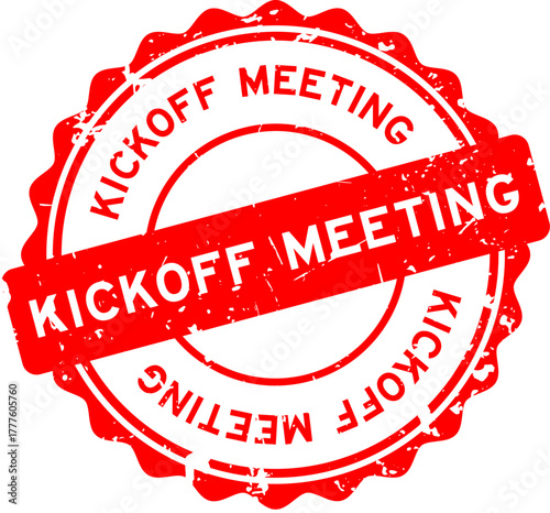 Grunge red kickoff meeting word round seal stamp on white background