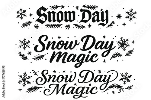Snow Day Lettering. Snow Day Magic. Create a calligraphy lettering illustration of the phrase: Snow Day Magic.